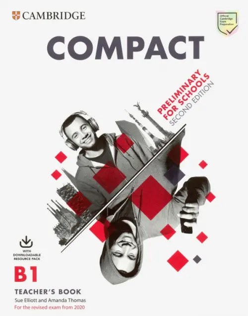 Compact Preliminary for Schools. Teacher's Book with Downloadable Class Audio and Teacher's Photocop, Белый
Compact Preliminary for Schools. Teacher's Book with Downloadable Class Audio and Teacher's Photocop, Белый