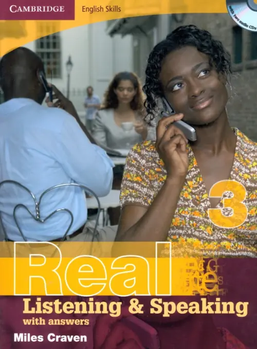 Real Listening & Speaking 3. With answers. English Skills (+2CD) (+ Audio CD)
Real Listening & Speaking 3. With answers. English Skills (+2CD) (+ Audio CD)