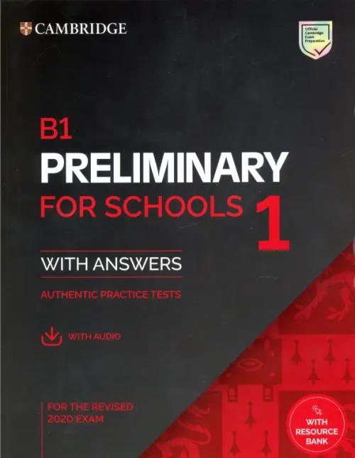 B1 Preliminary for Schools 1 for the Revised 2020 Exam. Student's Book with Answers with Audio, Чёрный
B1 Preliminary for Schools 1 for the Revised 2020 Exam. Student's Book with Answers with Audio, Чёрный