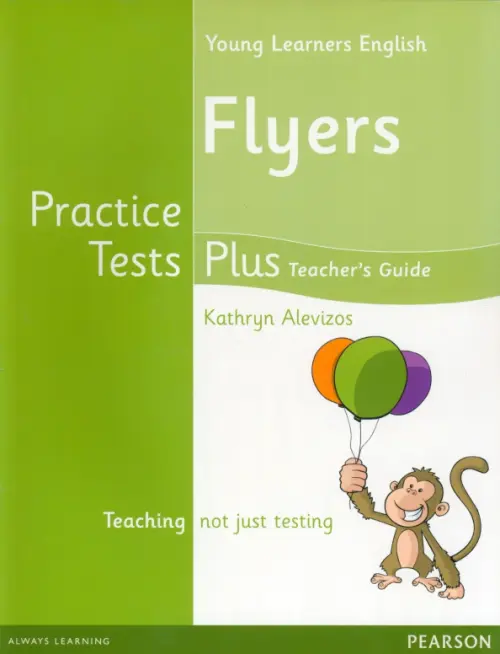 Young Learners English. Flyers. Practice Tests Plus. Teacher's Book with Multi-ROM, Зелёный
Young Learners English. Flyers. Practice Tests Plus. Teacher's Book with Multi-ROM, Зелёный
