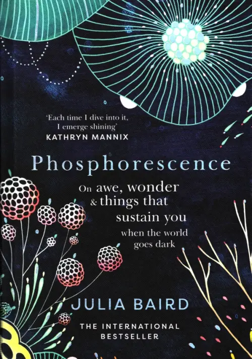 Phosphorescence. On Awe, Wonder & Things That Sustain You When the World Goes Dark, Синий
Phosphorescence. On Awe, Wonder & Things That Sustain You When the World Goes Dark, Синий