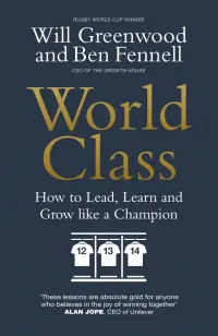 World Class. How to Lead, Learn and Grow like a Champion