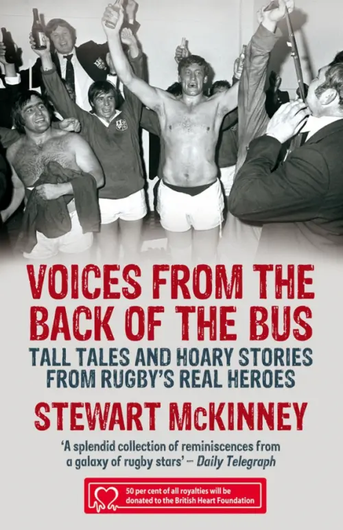 Voices from the Back of the Bus. Tall Tales and Hoary Stories from Rugby's Real Heroes, Серый
Voices from the Back of the Bus. Tall Tales and Hoary Stories from Rugby's Real Heroes, Серый