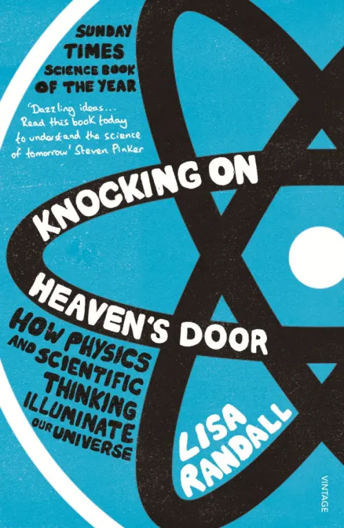 Knocking On Heaven's Door. How Physics and Scientific Thinking Illuminate our Universe, Голубой
Knocking On Heaven's Door. How Physics and Scientific Thinking Illuminate our Universe, Голубой