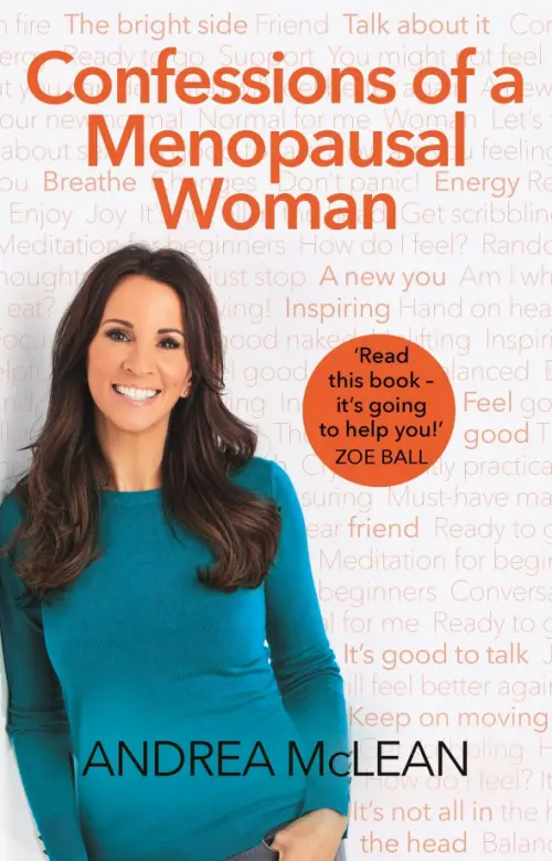 Confessions of a Menopausal Woman. Everything you want to know but are too afraid to ask, Белый
Confessions of a Menopausal Woman. Everything you want to know but are too afraid to ask, Белый