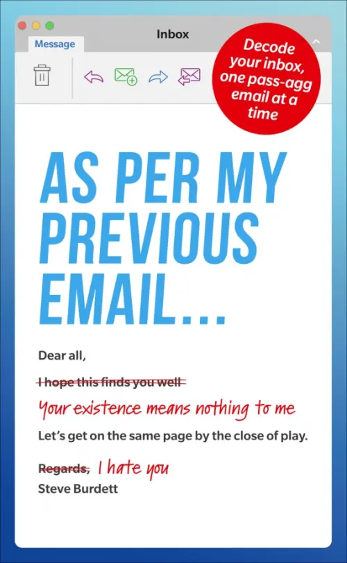 As Per My Previous Email... Decode Your Inbox, One Pass-Agg Message At A Time, Белый
As Per My Previous Email... Decode Your Inbox, One Pass-Agg Message At A Time, Белый