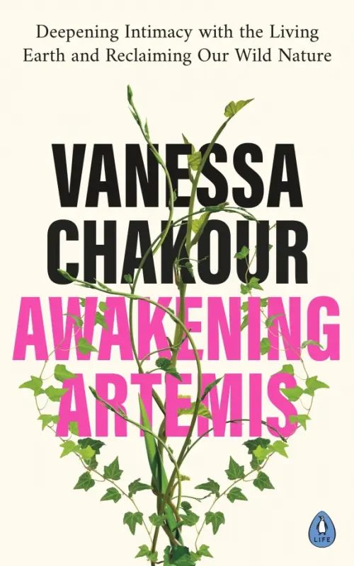 Awakening Artemis. Deepening Intimacy with the Living Earth and Reclaiming Our Wild Nature, Белый
Awakening Artemis. Deepening Intimacy with the Living Earth and Reclaiming Our Wild Nature, Белый