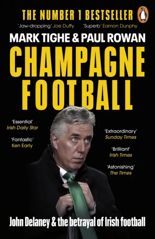 Champagne Football. John Delaney and the Betrayal of Irish Football: The Inside Story, Чёрный
Champagne Football. John Delaney and the Betrayal of Irish Football: The Inside Story, Чёрный