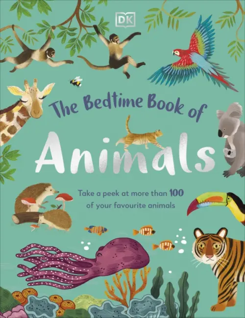 The Bedtime Book of Animals. Take a Peek at more than 50 of your Favourite Animals, Зелёный
The Bedtime Book of Animals. Take a Peek at more than 50 of your Favourite Animals, Зелёный