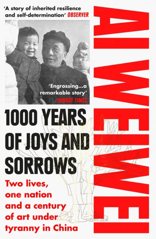 1000 Years of Joys and Sorrows. Two lives, one nation and a century of art under tyranny in China
1000 Years of Joys and Sorrows. Two lives, one nation and a century of art under tyranny in China