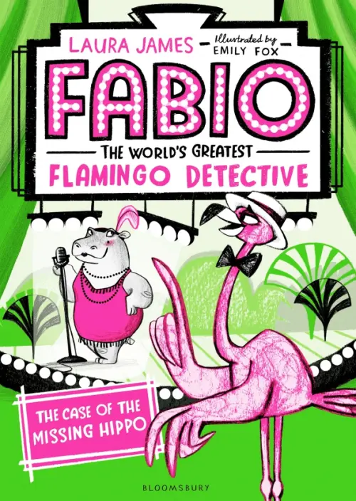 Fabio The World's Greatest Flamingo Detective. The Case of the Missing Hippo, Зелёный
Fabio The World's Greatest Flamingo Detective. The Case of the Missing Hippo, Зелёный