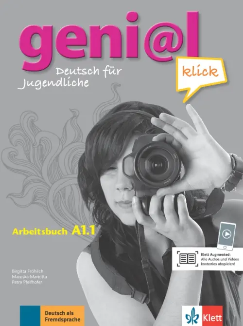 Geni@l klick A1.1. Deutsch als Fremdsprache für Jugendliche. Arbeitsbuch mit Audios und Videos, Серый
Geni@l klick A1.1. Deutsch als Fremdsprache für Jugendliche. Arbeitsbuch mit Audios und Videos, Серый