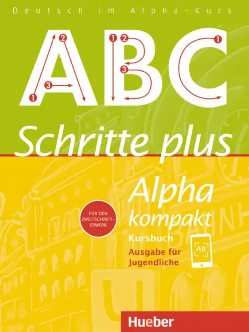 Schritte plus Alpha kompakt - Ausgabe für Jugendliche. Kursbuch. Deutsch als Zweitsprache, Жёлтый
Schritte plus Alpha kompakt - Ausgabe für Jugendliche. Kursbuch. Deutsch als Zweitsprache, Жёлтый
