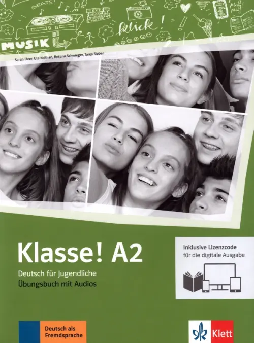 Klasse! A2. Deutsch für Jugendliche. Übungsbuch mit Audios inklusive Lizenzcode für das Übungsbuch, Зелёный
Klasse! A2. Deutsch für Jugendliche. Übungsbuch mit Audios inklusive Lizenzcode für das Übungsbuch, Зелёный