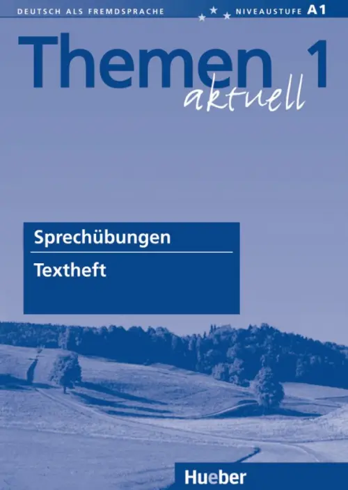 Themen aktuell 1. Niveaustufe A1. Textheft Sprechübungen. Deutsch als Fremdsprache, Синий
Themen aktuell 1. Niveaustufe A1. Textheft Sprechübungen. Deutsch als Fremdsprache, Синий