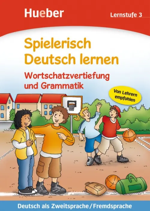 Spielerisch Deutsch lernen. Wortschatzvertiefung und Grammatik 3. Deutsch als Zweitsprache, Fremdsprache
Spielerisch Deutsch lernen. Wortschatzvertiefung und Grammatik 3. Deutsch als Zweitsprache, Fremdsprache