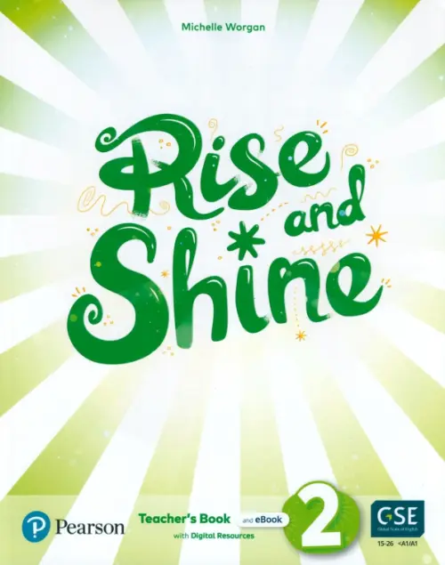 Rise and Shine. Level 2. Teacher's Book with Pupil's eBook, Activity eBook, Presentation Tool, Зелёный
Rise and Shine. Level 2. Teacher's Book with Pupil's eBook, Activity eBook, Presentation Tool, Зелёный