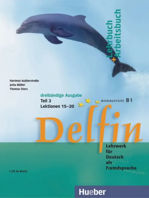 Delfin. Lehrbuch + Arbeitsbuch Teil 3 mit integrierter Audio-CD – Lektionen 15–20. Lehrwerk
Delfin. Lehrbuch + Arbeitsbuch Teil 3 mit integrierter Audio-CD – Lektionen 15–20. Lehrwerk