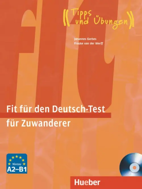 Fit für den Deutsch-Test für Zuwanderer. Übungsbuch + integrierter Audio-CD Deutsch als Fremdsprache, Оранжевый
Fit für den Deutsch-Test für Zuwanderer. Übungsbuch + integrierter Audio-CD Deutsch als Fremdsprache, Оранжевый
