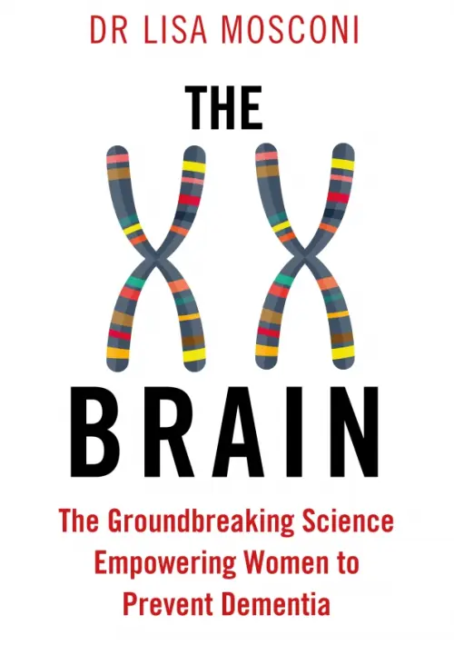 The XX Brain. The Groundbreaking Science Empowering Women to Prevent Dementia, Белый
The XX Brain. The Groundbreaking Science Empowering Women to Prevent Dementia, Белый