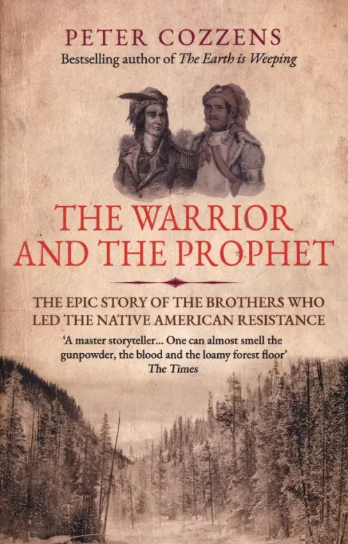 The Warrior and the Prophet. The Epic Story of the Brothers Who Led the Native American Resistance, Жёлтый
The Warrior and the Prophet. The Epic Story of the Brothers Who Led the Native American Resistance, Жёлтый
