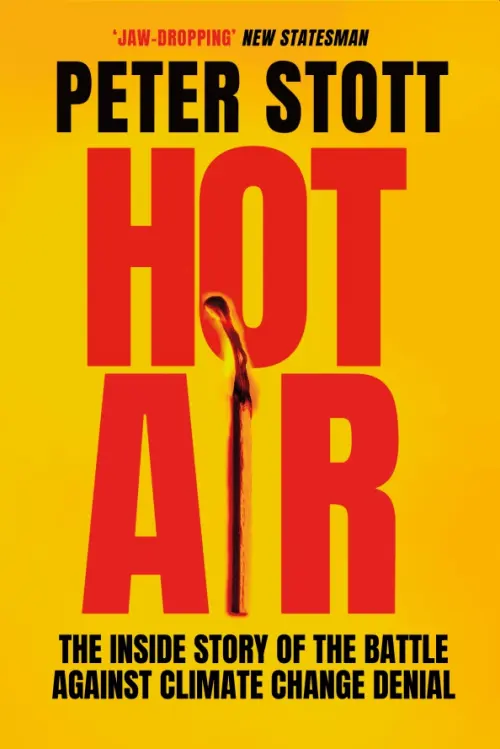 Hot Air. The Inside Story of the Battle Against Climate Change Denial, Жёлтый
Hot Air. The Inside Story of the Battle Against Climate Change Denial, Жёлтый