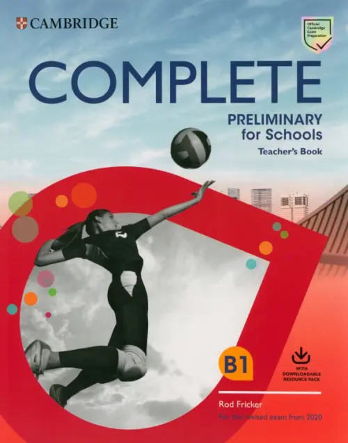 Complete Preliminary for Schools. Teacher's Book with Downloadable Resource Pack, Красный
Complete Preliminary for Schools. Teacher's Book with Downloadable Resource Pack, Красный