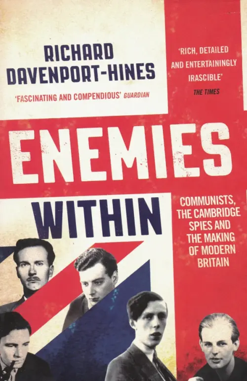 Enemies Within. Communists, the Cambridge Spies and the Making of Modern Britain, Красный
Enemies Within. Communists, the Cambridge Spies and the Making of Modern Britain, Красный