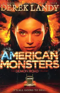 American Monsters. The Demon Road trilogy, book 3