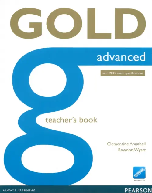Gold. Advanced. Teacher's Book with Online Testmaster. With 2015 Exam Specifications, Белый
Gold. Advanced. Teacher's Book with Online Testmaster. With 2015 Exam Specifications, Белый