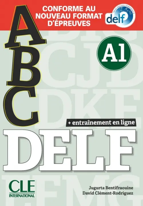 ABC DELF. Niveau A1 + CD + Entrainement en ligne. Conforme au nouveau format d'épreuves, Зелёный
ABC DELF. Niveau A1 + CD + Entrainement en ligne. Conforme au nouveau format d'épreuves, Зелёный