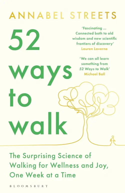 52 Ways to Walk. The Surprising Science of Walking for Wellness and Joy, One Week at a Time, Серый
52 Ways to Walk. The Surprising Science of Walking for Wellness and Joy, One Week at a Time, Серый