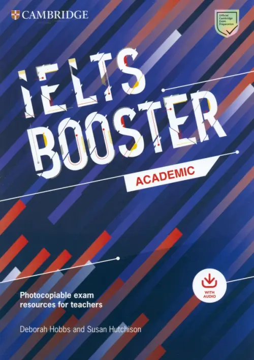 Cambridge English Exam Boosters. IELTS Booster Academic + Photocopiable Exam Resources For Teachers, Синий
Cambridge English Exam Boosters. IELTS Booster Academic + Photocopiable Exam Resources For Teachers, Синий