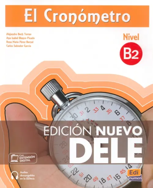 El Cronómetro. Nivel B2. Edición Nuevo DELE, Оранжевый
El Cronómetro. Nivel B2. Edición Nuevo DELE, Оранжевый