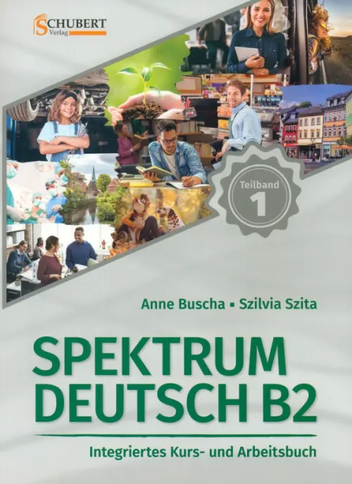 Spektrum Deutsch B2. Teilband 1. Integriertes Kurs- und Arbeitsbuch. Kapitel 1–6 mit Lösungsteil, Серый
Spektrum Deutsch B2. Teilband 1. Integriertes Kurs- und Arbeitsbuch. Kapitel 1–6 mit Lösungsteil, Серый