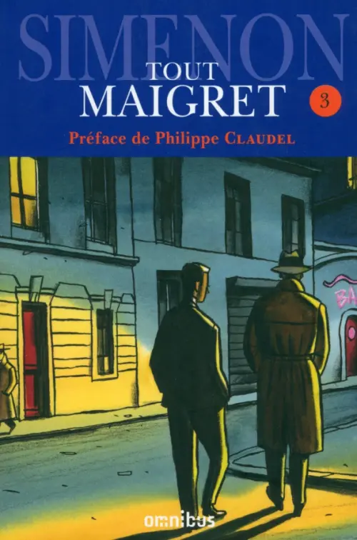 Tout Maigret. Tome 3 
Tout Maigret. Tome 3