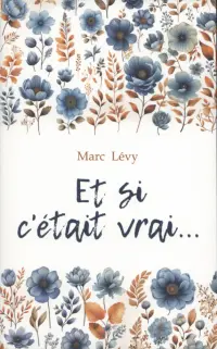 Et si cetait vrai...