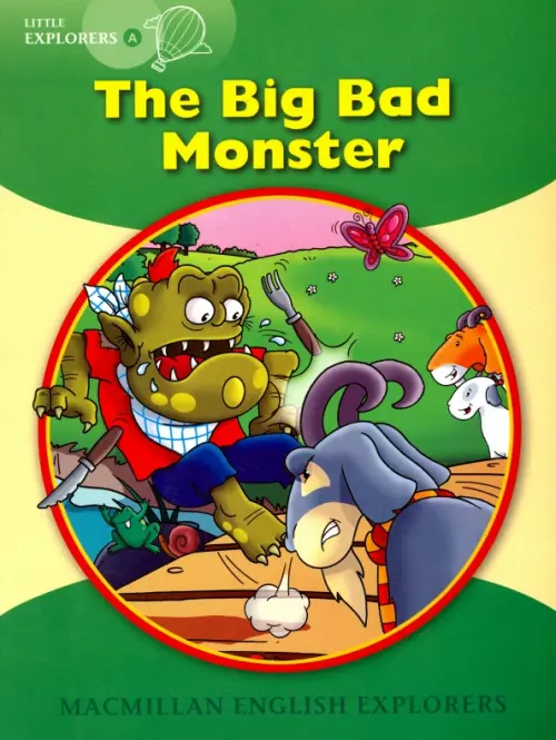 

Little Explorers A: The Big Bad Monster, Зелёный