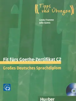 Fit furs Goethe-Zertifikat C2. Lehrbuch mit 2 integrierten Audio-CDs