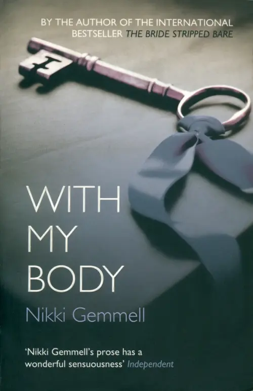 

With My Body, Серый
