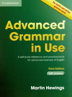 Advanced Grammar in Use. A self-study reference and practice book for advanced learners of English with answers