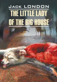 The Little Lady of The Big House