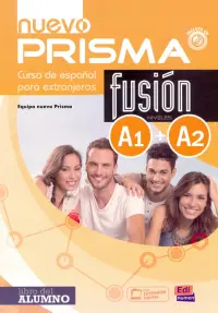 Nuevo Prisma Fusion. Niveles A1+A2. Libro del alumno (+CD)