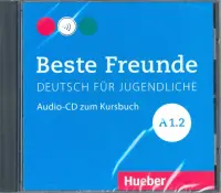 Beste Freunde. Deutsch fur Jugensliche. A1/2, CD