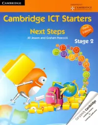 Cambridge ICT Starters. Next Steps, Stage 2