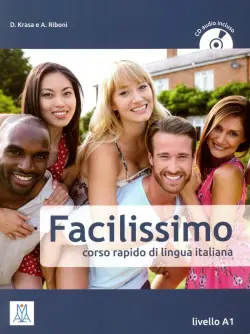 Facilissimo. Corso rapido di lingua italiana. Livello A1 (+CD)