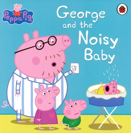 

George and the Noisy Baby, Голубой