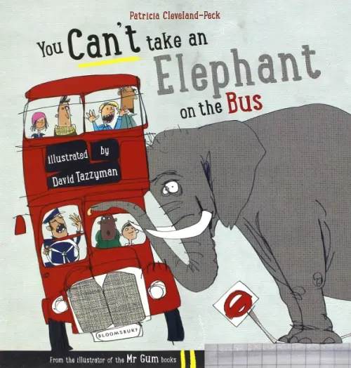

You Can't Take an Elephant On the Bus, Серый