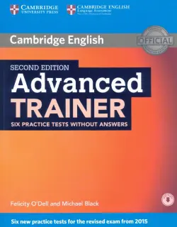 Advanced Trainer Six Practice Tests without Answers with Audio