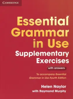 Essential Grammar in Use. Supplementary Exercises with Answers